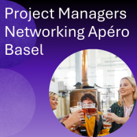 Project Managers Networking Apéro in Basel (July 2026)